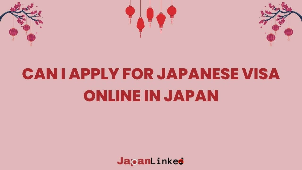 Can I Apply for Japanese Visa Online in Japan? Why Your Location Matters for Visa Applications