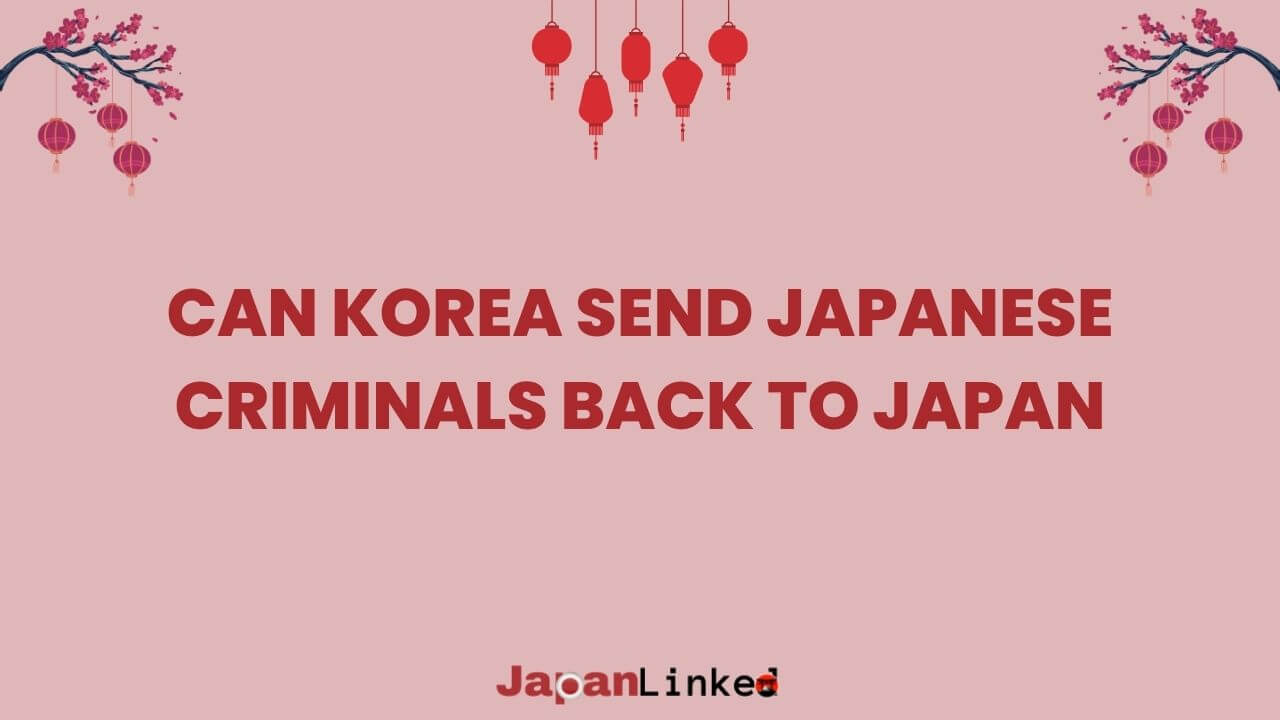 Can Korea Send Japanese Criminals Back? Inside the Korea-Japan Extradition Treaty